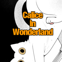 【后日谈】Calice in wonderland